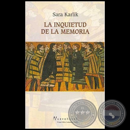  LA INQUIETUD DE LA MEMORIA - Autora: SARA KARLIK DE ARDITI - Año 2005